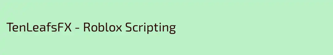 TenLeafsFX - Roblox Scripting
